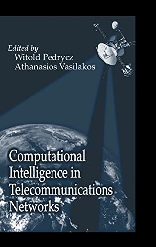 Stock image for Computational Intelligence in Telecommunications Networks for sale by Avenue Victor Hugo Books