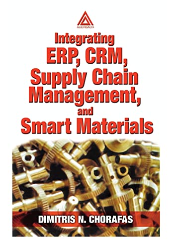 Imagen de archivo de Integrating Erp, Crm, Supply Chain Management, and Smart Materials a la venta por Blackwell's