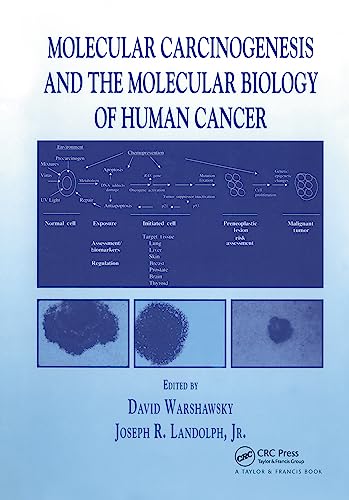 Stock image for Molecular Carcinogenesis and the Molecular Biology of Human Cancer for sale by Better World Books