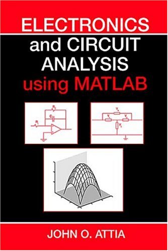 Imagen de archivo de Electronics and Circuit Analysis Using MATLAB a la venta por HPB-Emerald