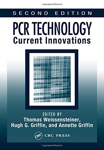 9780849311840: PCR Technology: Current Innovations, Second Edition