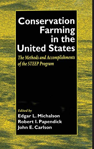 Conservation Farming in the United States: Methods and Accomplishments of the STEEP Program