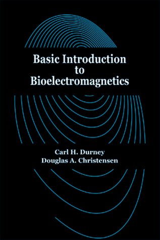 9780849311987: Basic Introduction to Bioelectromagnetics