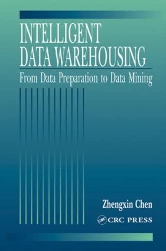 Stock image for Intelligent Data Warehousing: From Data Preparation to Data Mining for sale by Chiron Media