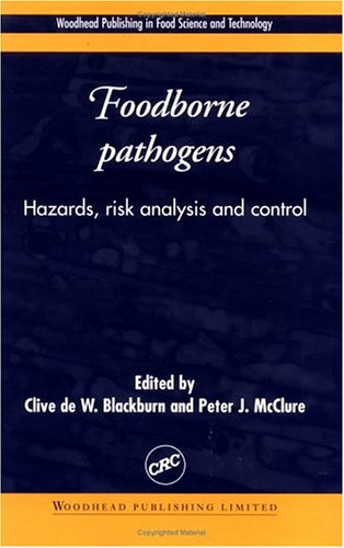 Stock image for Foodborne Pathogens: Hazards, Risk Analysis and Control (Woodhead Publishing in Food Science and Technology) for sale by Phatpocket Limited