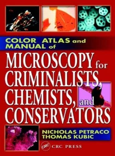 Beispielbild fr Color Atlas and Manual of Microscopy for Criminalists, Chemists, and Conservators zum Verkauf von Half Price Books Inc.