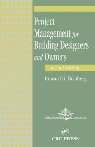 Imagen de archivo de Project Management for Building Designers and Owners, Second Edition a la venta por HPB-Red