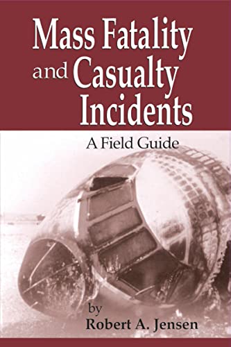 Stock image for Mass Fatality and Casualty Incidents: A Field Guide for sale by ThriftBooks-Atlanta