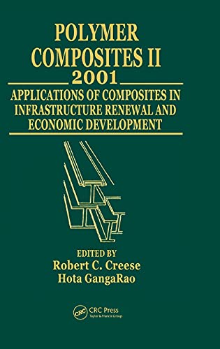 Stock image for Polymer Composites II: Composites Applications in Infrastructure Renewal and Economic Development for sale by ThriftBooks-Atlanta