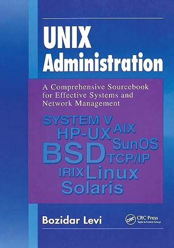 9780849313516: UNIX Administration: A Comprehensive Sourcebook for Effective Systems & Network Management (Internet and Communications)