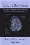 Stock image for Traumatic Brain Injury: Methods for Clinical and Forensic Neuropsychiatric Assessment for sale by HPB-Red