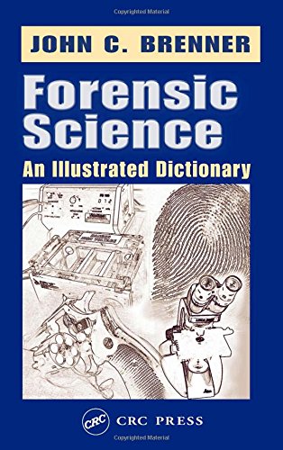 Beispielbild fr Forensic Science: An Illustrated Dictionary zum Verkauf von Chiron Media