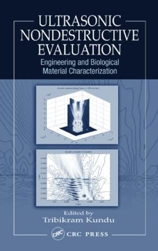 9780849314629: Ultrasonic Nondestructive Evaluation: Engineering and Biological Material Characterization