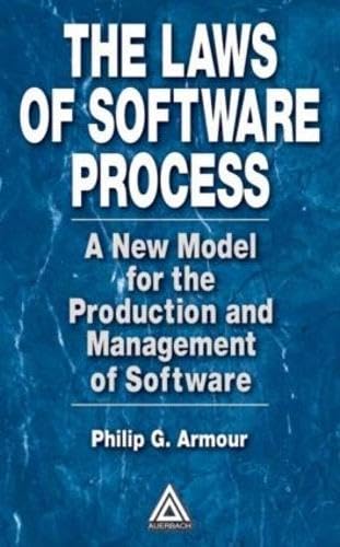 Stock image for The Laws of Software Process: A New Model for the Production and Management of Software for sale by Books of the Smoky Mountains