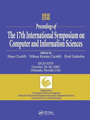 9780849314902: International Symposium on Computer and Information Sciences: Iscis Xvii, October 28-30, 2002, Orlando, Florida, USA