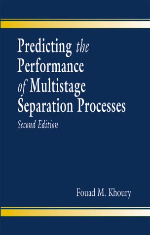 9780849314957: Predicting the Performance of Multistage Separation Processes, Second Edition