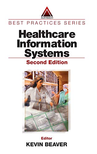 Beispielbild fr Healthcare Information Systems (Auerbach Best Practices) zum Verkauf von SecondSale