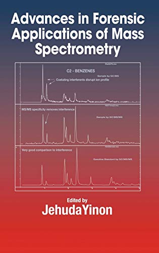 9780849315220: Advances in Forensic Applications of Mass Spectrometry