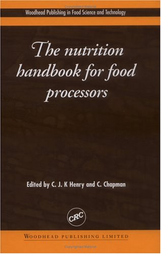 Stock image for The Nutrition Handbook for Food Processors for sale by dsmbooks