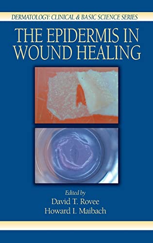 9780849315619: The Epidermis in Wound Healing