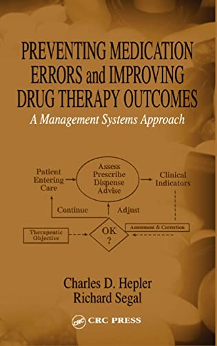 Beispielbild fr Preventing Medication Errors and Improving Drug Therapy Outcomes A Management Systems Approach zum Verkauf von Mahler Books