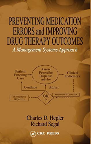 Stock image for Preventing Medication Errors and Improving Drug Therapy Outcomes A Management Systems Approach for sale by Mahler Books