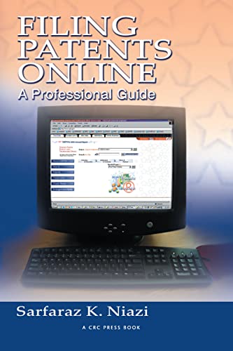 Stock image for Filing Patents Online : A Professional Guide for sale by Better World Books
