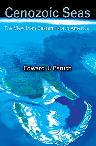Stock image for Cenozoic Seas: The View from Eastern North America for sale by ThriftBooks-Dallas