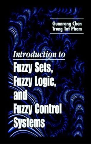 Stock image for Introduction to Fuzzy Sets, Fuzzy Logic, and Fuzzy Control Systems for sale by ThriftBooks-Atlanta