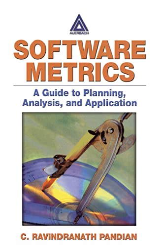Stock image for Software Metrics: A Guide to Planning, Analysis, and Application for sale by Blackwell's