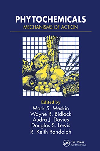 9780849316722: Phytochemicals: Mechanisms of Action