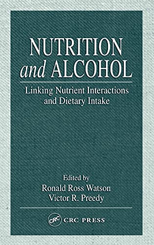 Beispielbild fr Nutrition and Alcohol : Linking Nutrient Interactions and Dietary Intake zum Verkauf von Better World Books: West