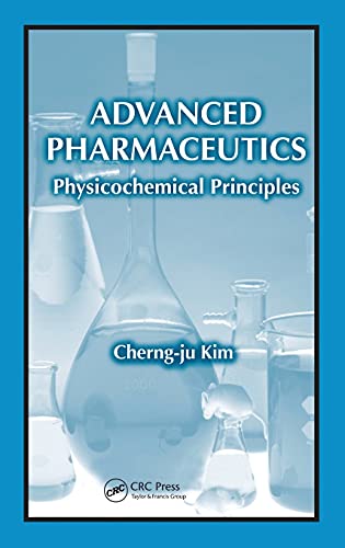 Stock image for Advanced Pharmaceutics: Physicochemical Principles for sale by Wonder Book