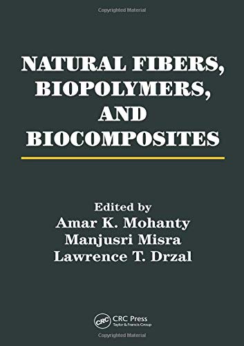 9780849317415: Natural Fibers, Biopolymers, and Biocomposites