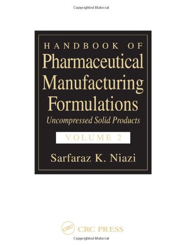 9780849317477: Handbook of Pharmaceutical Manufacturing Formulations: Uncompressed Solid Products (Volume 2 of 6): Volume 5