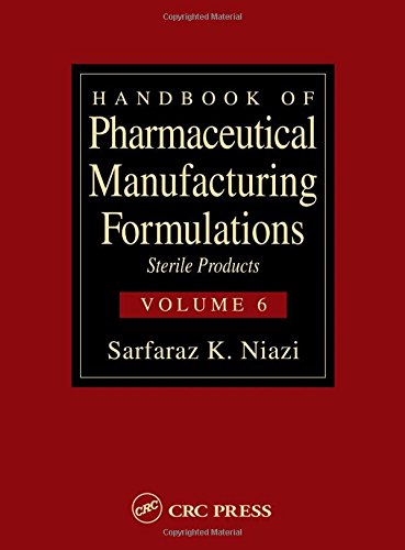 9780849317514: Handbook of Pharmaceutical Manufacturing Formulations: Sterile Products (Volume 6 of 6): Volume 4