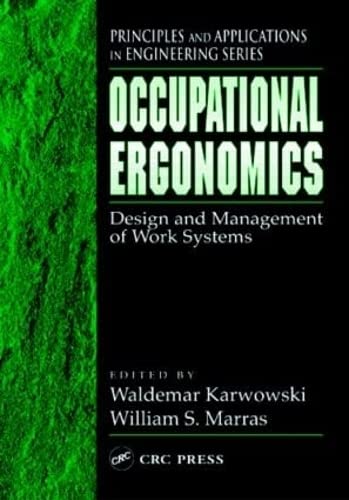 Beispielbild fr Occupational Ergonomics: Design and Management of Work Systems (Principles and Applications in Engineering) zum Verkauf von Mispah books