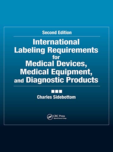 Stock image for International Labeling Requirements for Medical Devices, Medical Equipment and Diagnostic Products for sale by Chiron Media