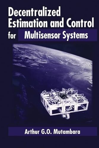 Decentralized Estimation And Control For Multisensor Systems