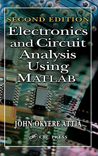 Imagen de archivo de Electronics and Circuit Analysis Using MATLAB a la venta por SecondSale