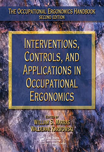 Imagen de archivo de Interventions, Controls, and Applications in Occupational Ergonomics (The Occupational Ergonomics Handbook, Second Edition) a la venta por HPB-Red