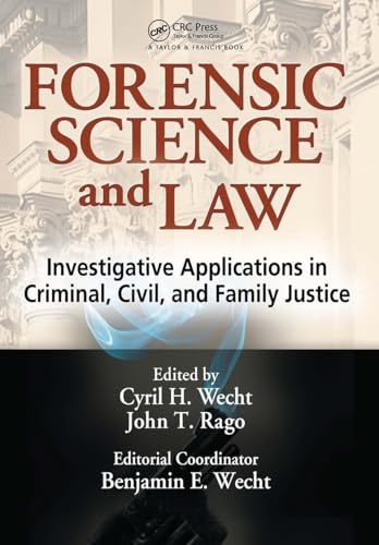Beispielbild fr Forensic Science and Law: Investigative Applications in Criminal, Civil and Family Justice zum Verkauf von HPB-Red