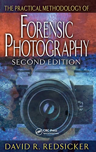 Imagen de archivo de The Practical Methodology of Forensic Photography (Practical Aspects of Criminal and Forensic Investigations) a la venta por SecondSale