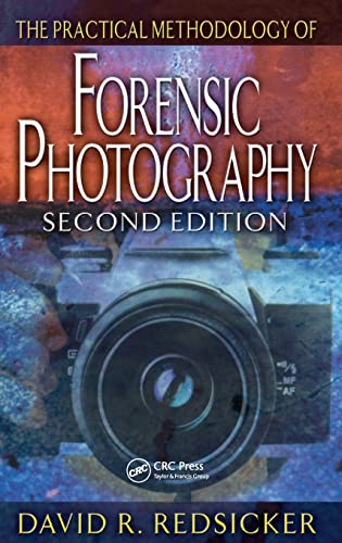 9780849320040: The Practical Methodology of Forensic Photography (Practical Aspects of Criminal and Forensic Investigations)