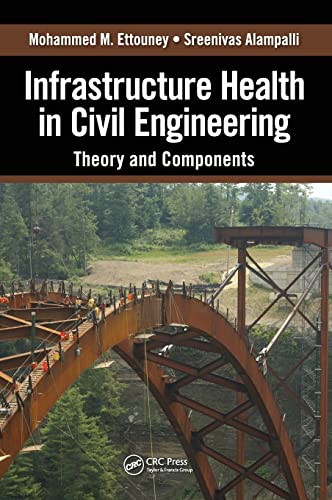 Stock image for Infrastructure Health in Civil Engineering: Theory and Components for sale by Blackwell's