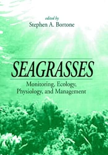 Beispielbild fr Seagrasses : Monitoring, Ecology, Physiology, and Management zum Verkauf von Buchpark