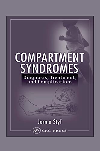 9780849320514: Compartment Syndromes: Diagnosis, Treatment, and Complications