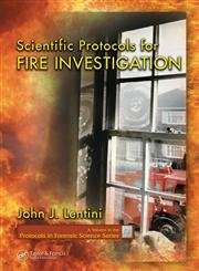 Beispielbild fr Scientific Protocols for Fire Investigation (Protocols in Forensic Science) zum Verkauf von Friends of  Pima County Public Library