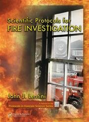 Stock image for Scientific Protocols for Fire Investigation (Protocols in Forensic Science) for sale by Friends of  Pima County Public Library