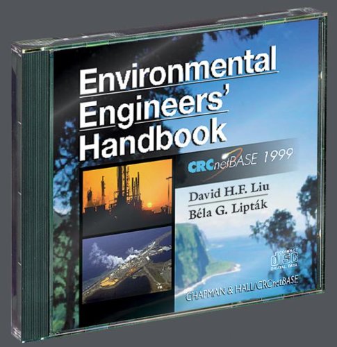 Environmental Engineers' Handbook on CD-ROM (9780849321573) by Liu, David H.F.; Liptak, Bela G.